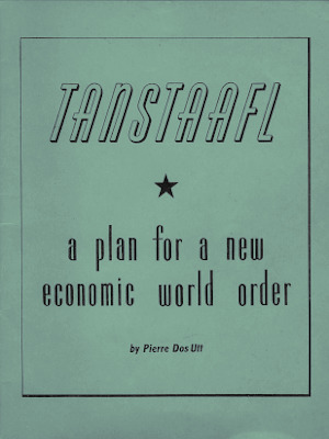 TANSTAAFL - A plan for a new economic world order